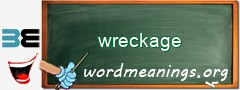 WordMeaning blackboard for wreckage